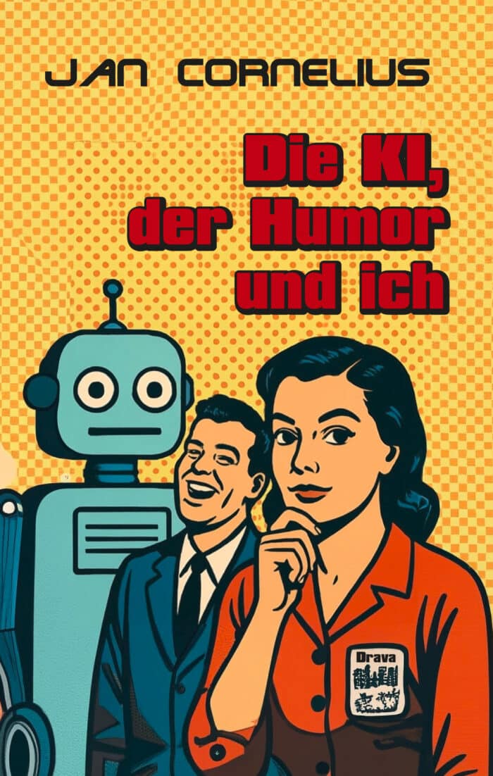 Buchcover von Die KI, der Humor und ich